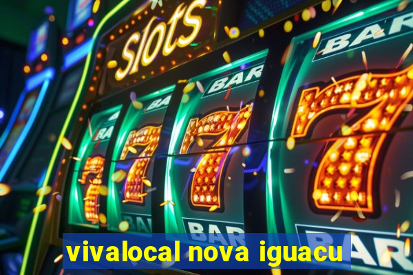 vivalocal nova iguacu